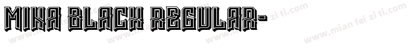 Mina Black Regular字体转换